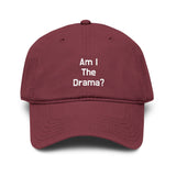 Am I The Drama?  Garment Washed Baseball Cap